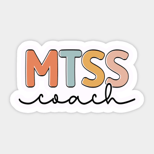 MTSS Coach Cool MTSS Team Academic Support Teacher Sticker